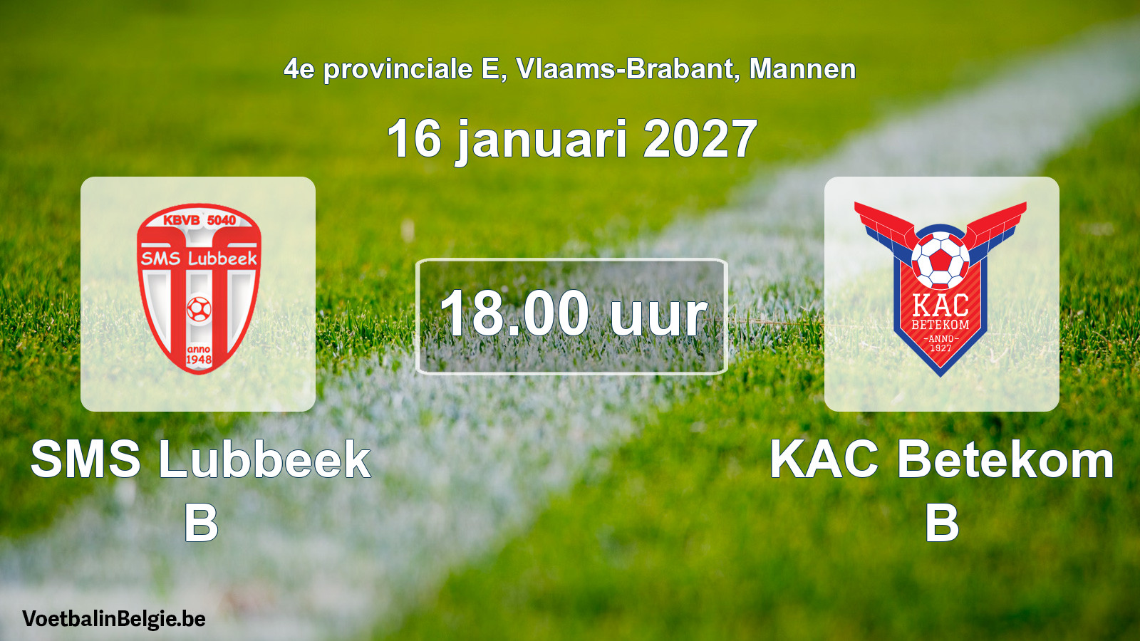 Geplande wedstrijd mannenvoetbal: SMS Lubbeek B - KAC Betekom B (16 januari 2027)