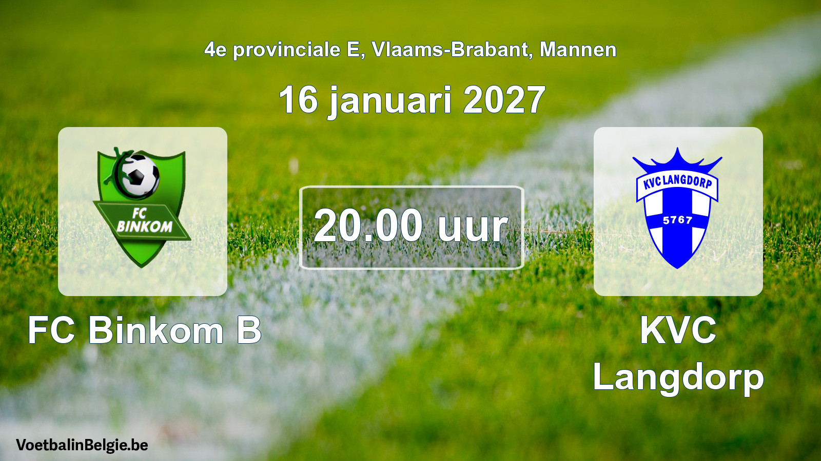Geplande wedstrijd mannenvoetbal: FC Binkom B - KVC Langdorp (16 januari 2027)