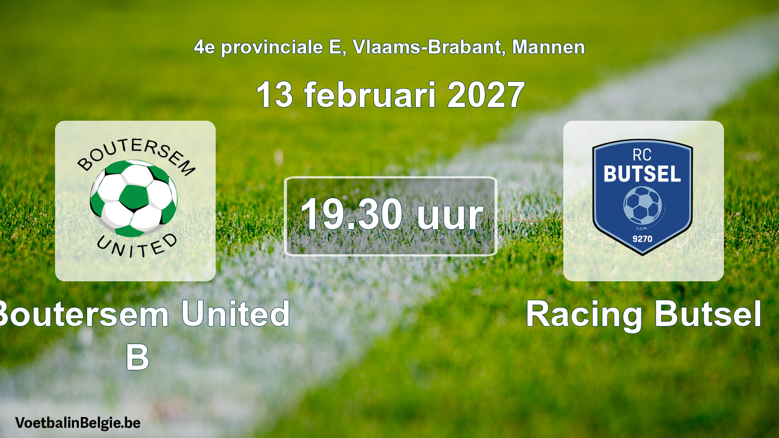 Geplande wedstrijd mannenvoetbal: Boutersem United B - Racing Butsel (13 februari 2027)