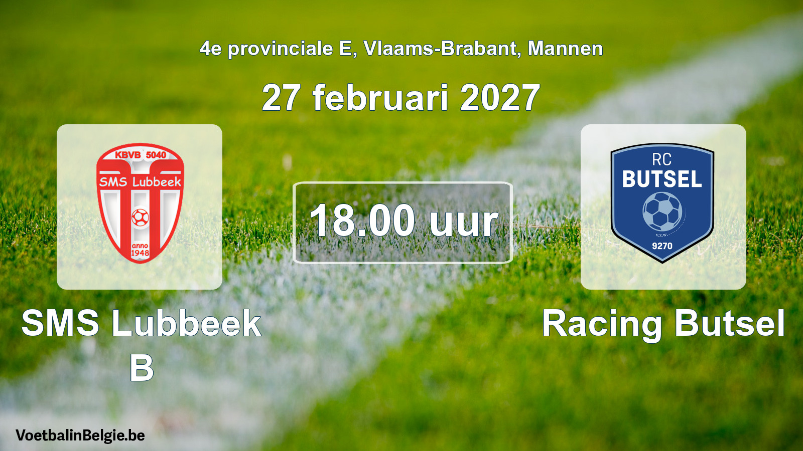 Geplande wedstrijd mannenvoetbal: SMS Lubbeek B - Racing Butsel (27 februari 2027)