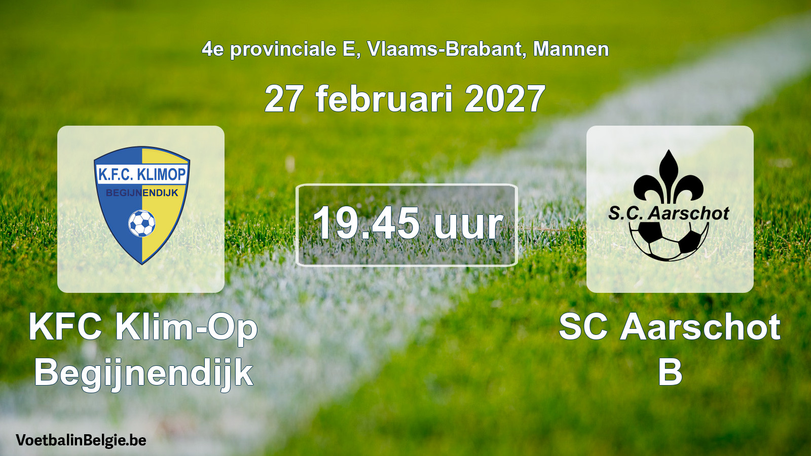 Geplande wedstrijd mannenvoetbal: KFC Klim-Op Begijnendijk - SC Aarschot B (27 februari 2027)