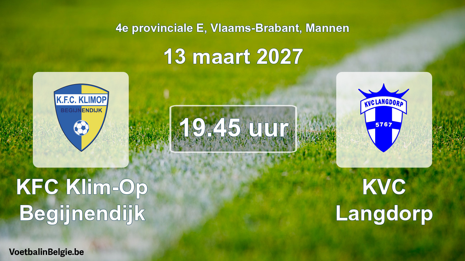 Geplande wedstrijd mannenvoetbal: KFC Klim-Op Begijnendijk - KVC Langdorp (13 maart 2027)