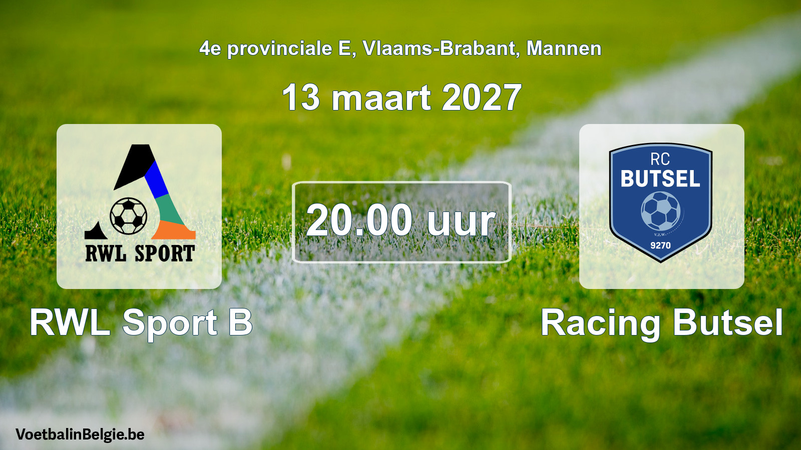 Geplande wedstrijd mannenvoetbal: RWL Sport B - Racing Butsel (13 maart 2027)