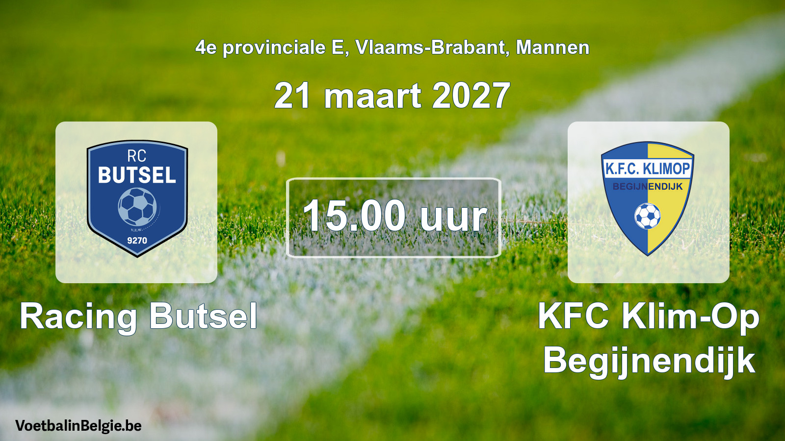 Geplande wedstrijd mannenvoetbal: Racing Butsel - KFC Klim-Op Begijnendijk (21 maart 2027)
