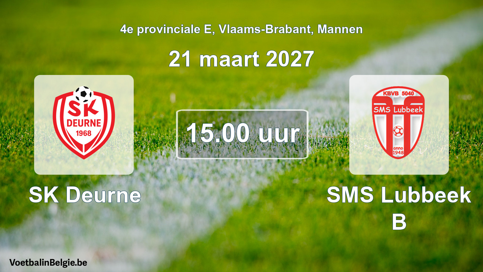 Geplande wedstrijd mannenvoetbal: SK Deurne - SMS Lubbeek B (21 maart 2027)