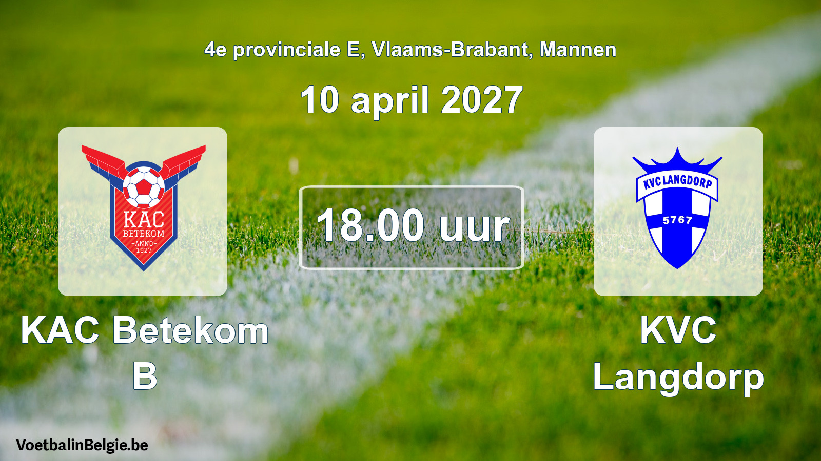 Scheduled match men football: KAC Betekom B - KVC Langdorp (10 April 2027)