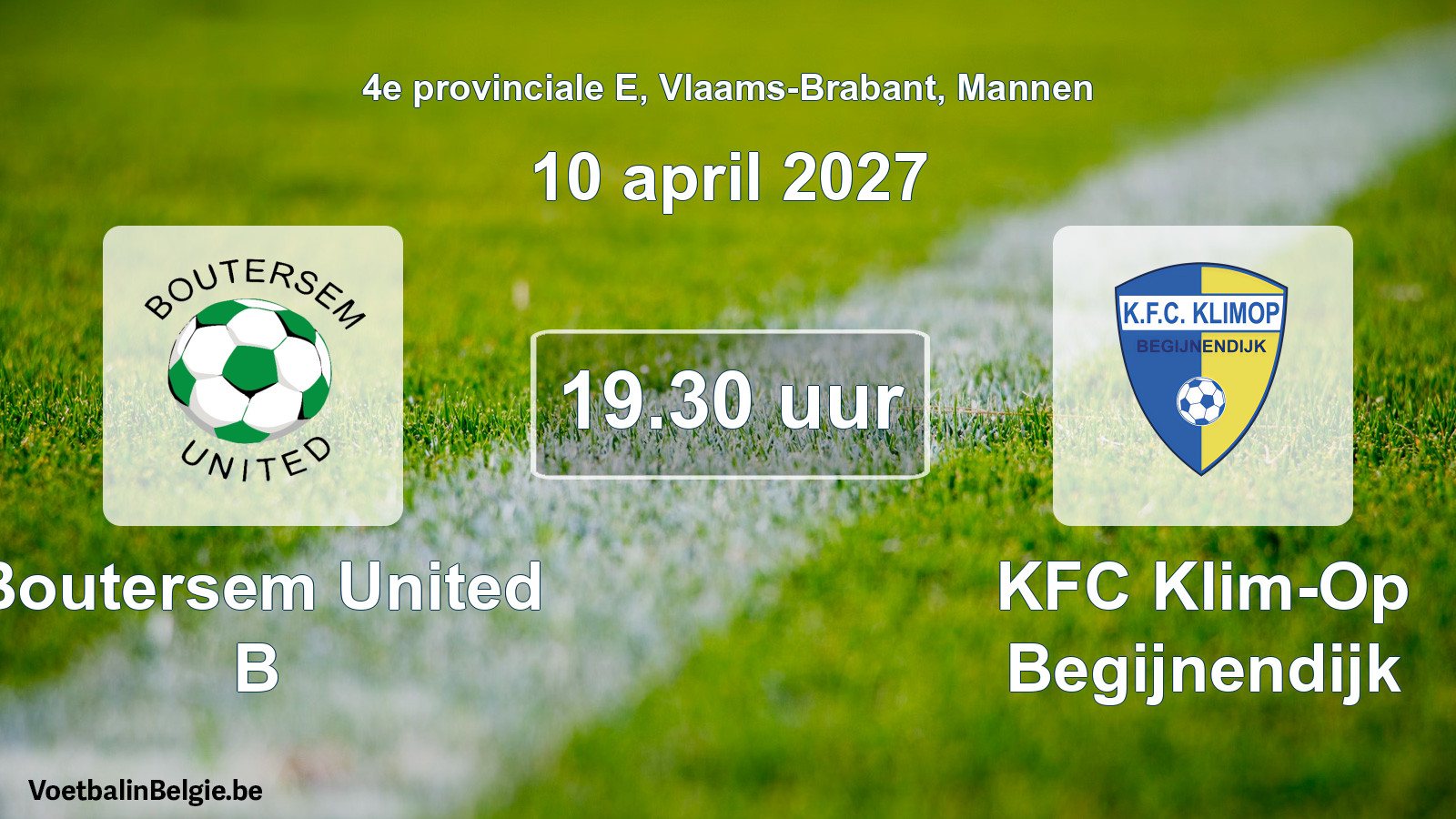 Scheduled match men football: Boutersem United B - KFC Klim-Op Begijnendijk (10 April 2027)
