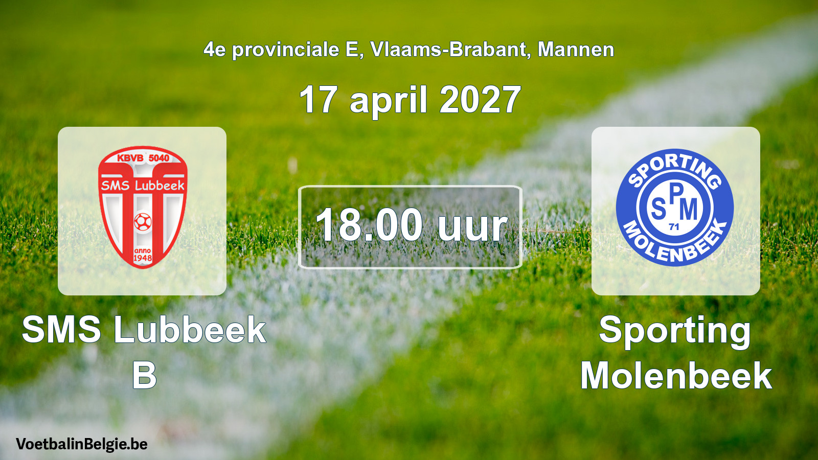 Geplande wedstrijd mannenvoetbal: SMS Lubbeek B - Sporting Molenbeek (17 april 2027)