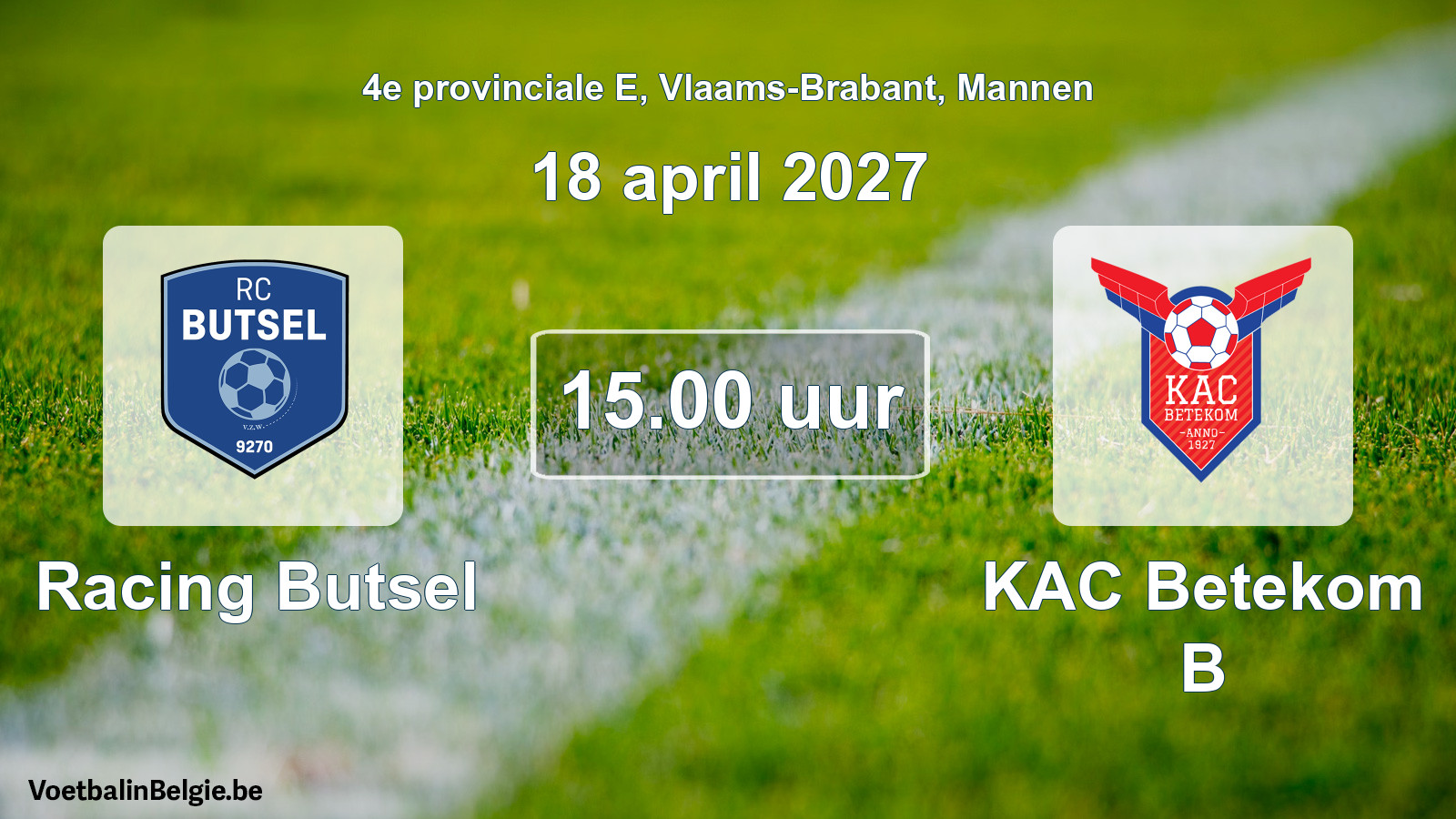 Geplande wedstrijd mannenvoetbal: Racing Butsel - KAC Betekom B (18 april 2027)
