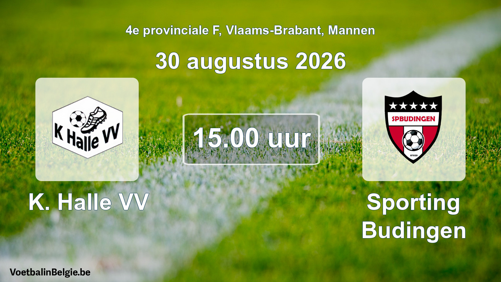 Geplande wedstrijd mannenvoetbal: K. Halle VV - Sporting Budingen (30 augustus 2026)