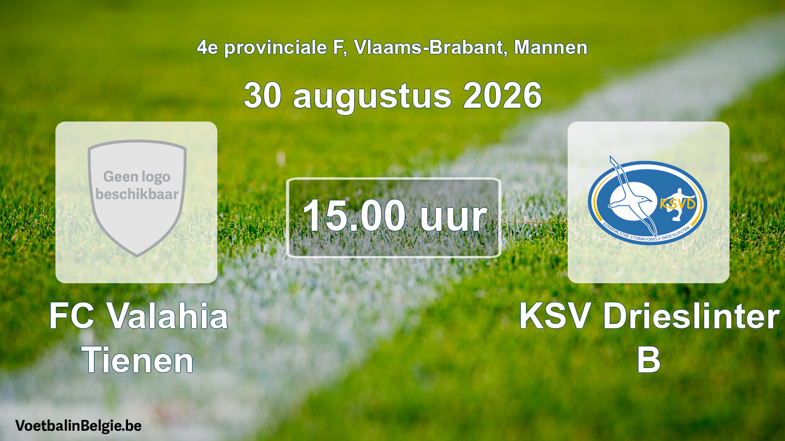 Geplande wedstrijd mannenvoetbal: FC Valahia Tienen - KSV Drieslinter B (30 augustus 2026)