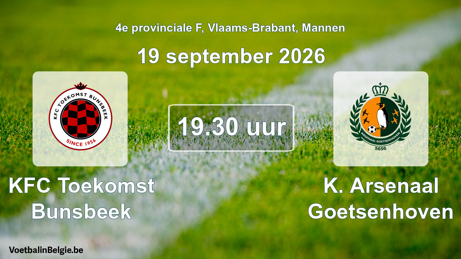 Geplande wedstrijd mannenvoetbal: KFC Toekomst Bunsbeek - K. Arsenaal Goetsenhoven (19 september 2026)