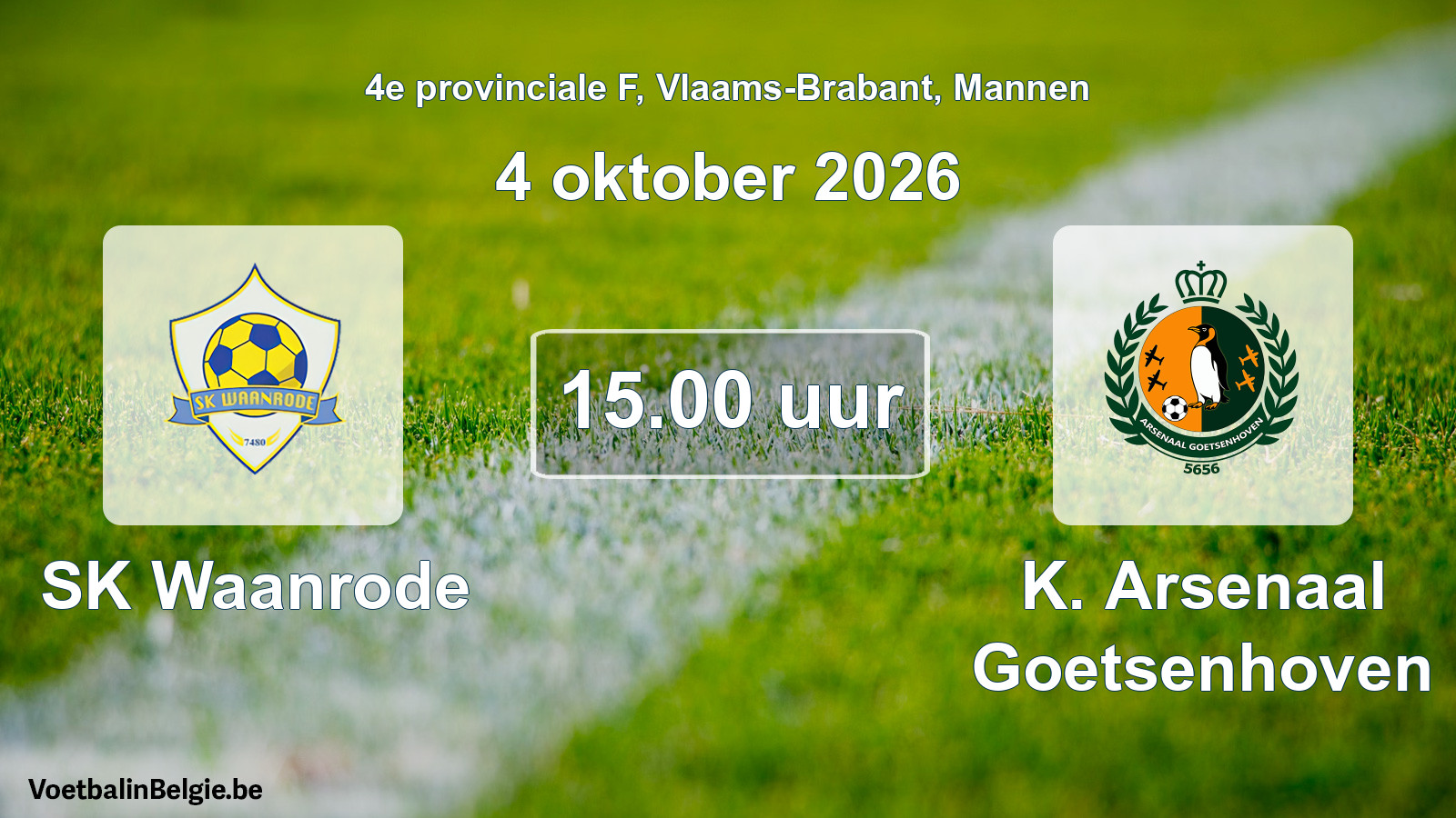 Geplande wedstrijd mannenvoetbal: SK Waanrode - K. Arsenaal Goetsenhoven (4 oktober 2026)