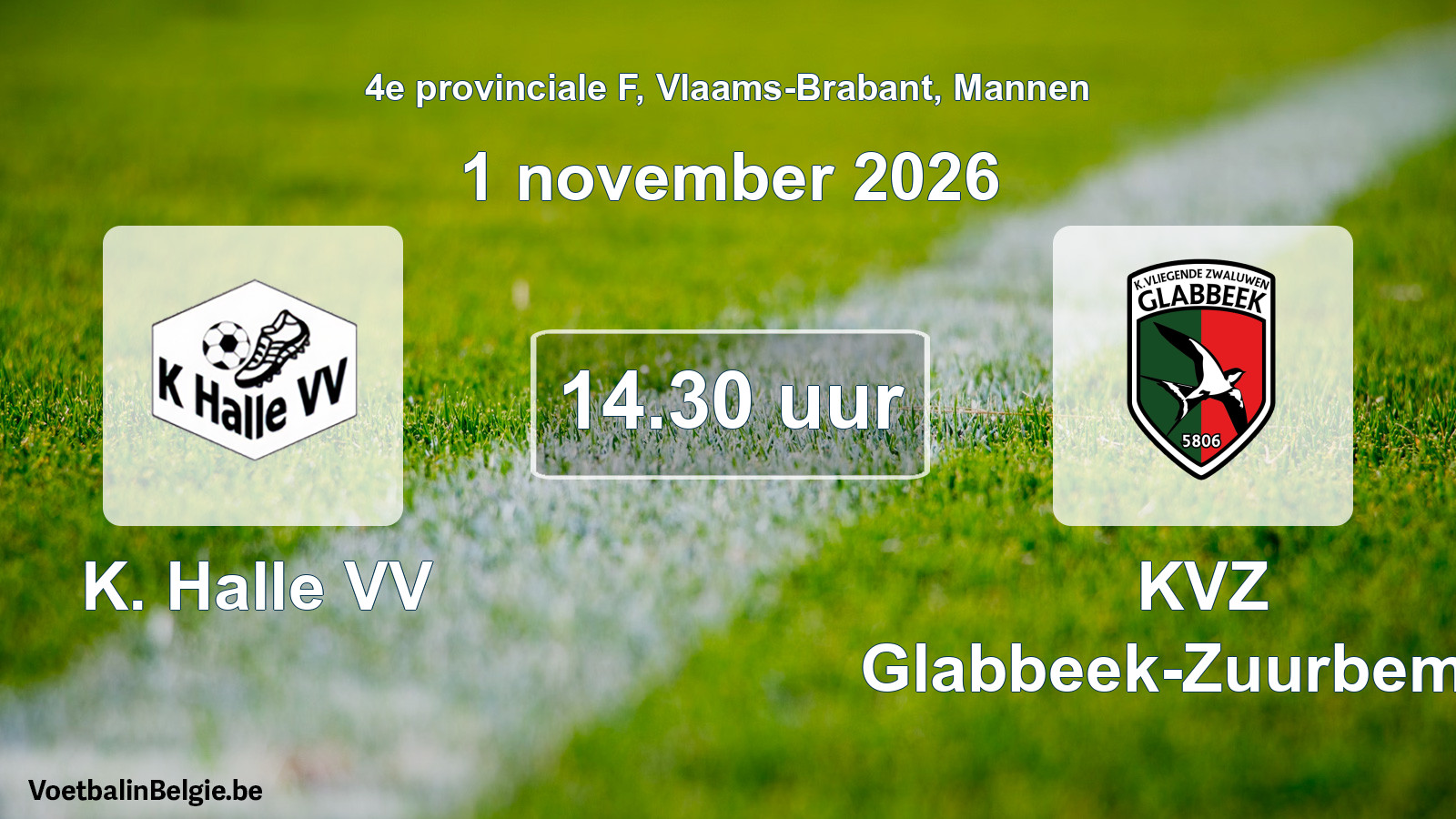 Match prévu football hommes: K. Halle VV - KVZ Glabbeek-Zuurbemde (1 novembre 2026)