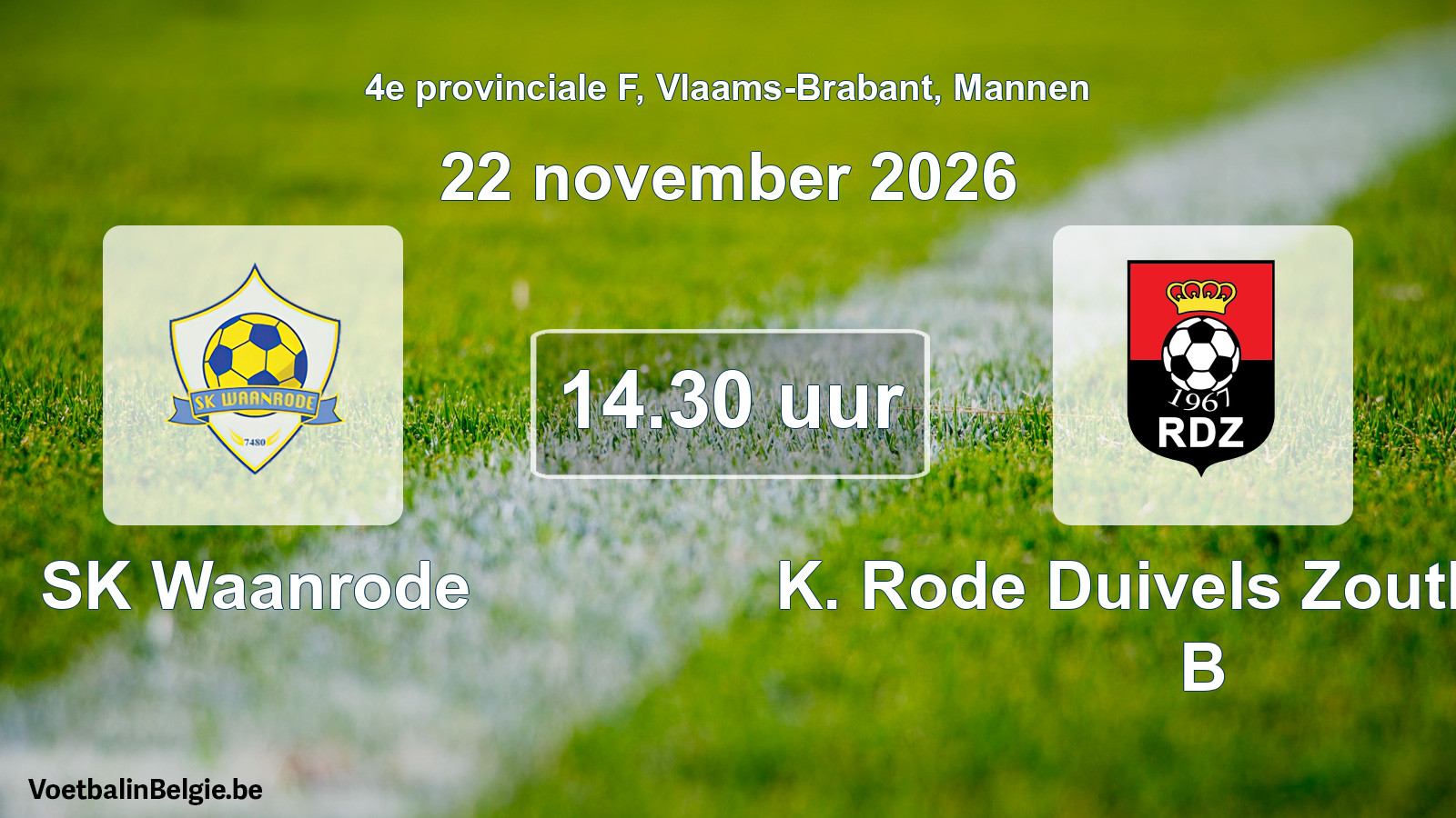 Geplande wedstrijd mannenvoetbal: SK Waanrode - K. Rode Duivels Zoutleeuw B (22 november 2026)