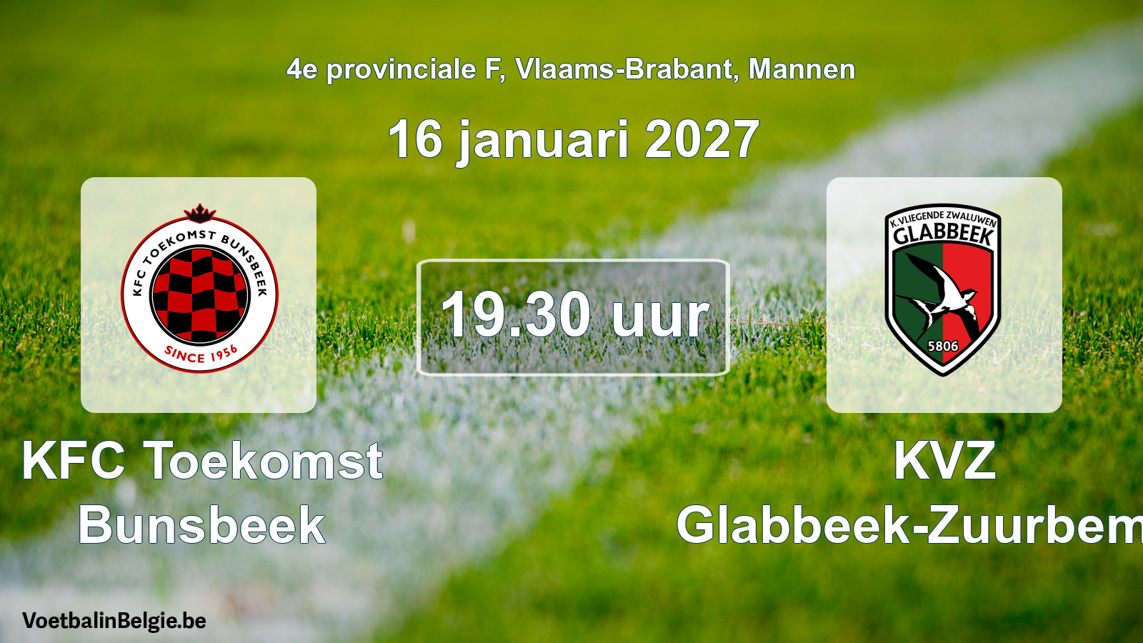 Geplande wedstrijd mannenvoetbal: KFC Toekomst Bunsbeek - KVZ Glabbeek-Zuurbemde (16 januari 2027)