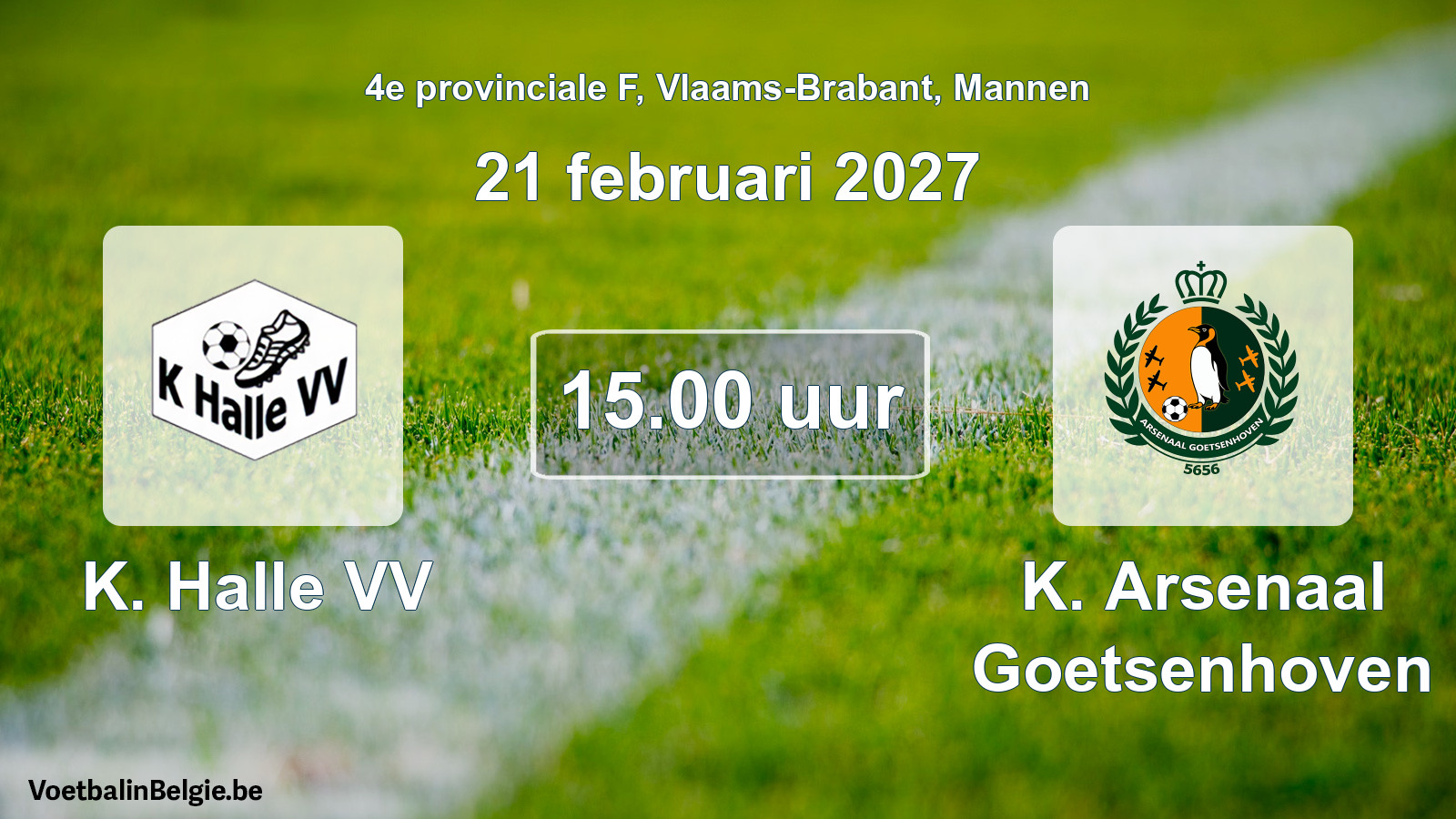 Geplande wedstrijd mannenvoetbal: K. Halle VV - K. Arsenaal Goetsenhoven (21 februari 2027)