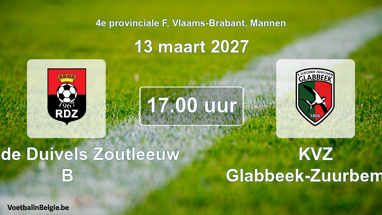 Geplande wedstrijd mannenvoetbal: K. Rode Duivels Zoutleeuw B - KVZ Glabbeek-Zuurbemde (13 maart 2027)