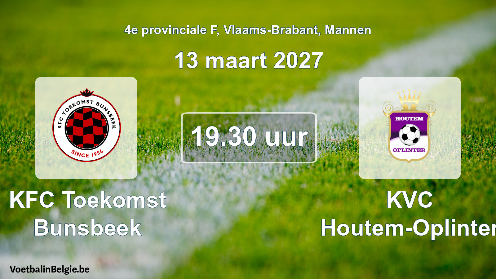 Geplande wedstrijd mannenvoetbal: KFC Toekomst Bunsbeek - KVC Houtem-Oplinter (13 maart 2027)