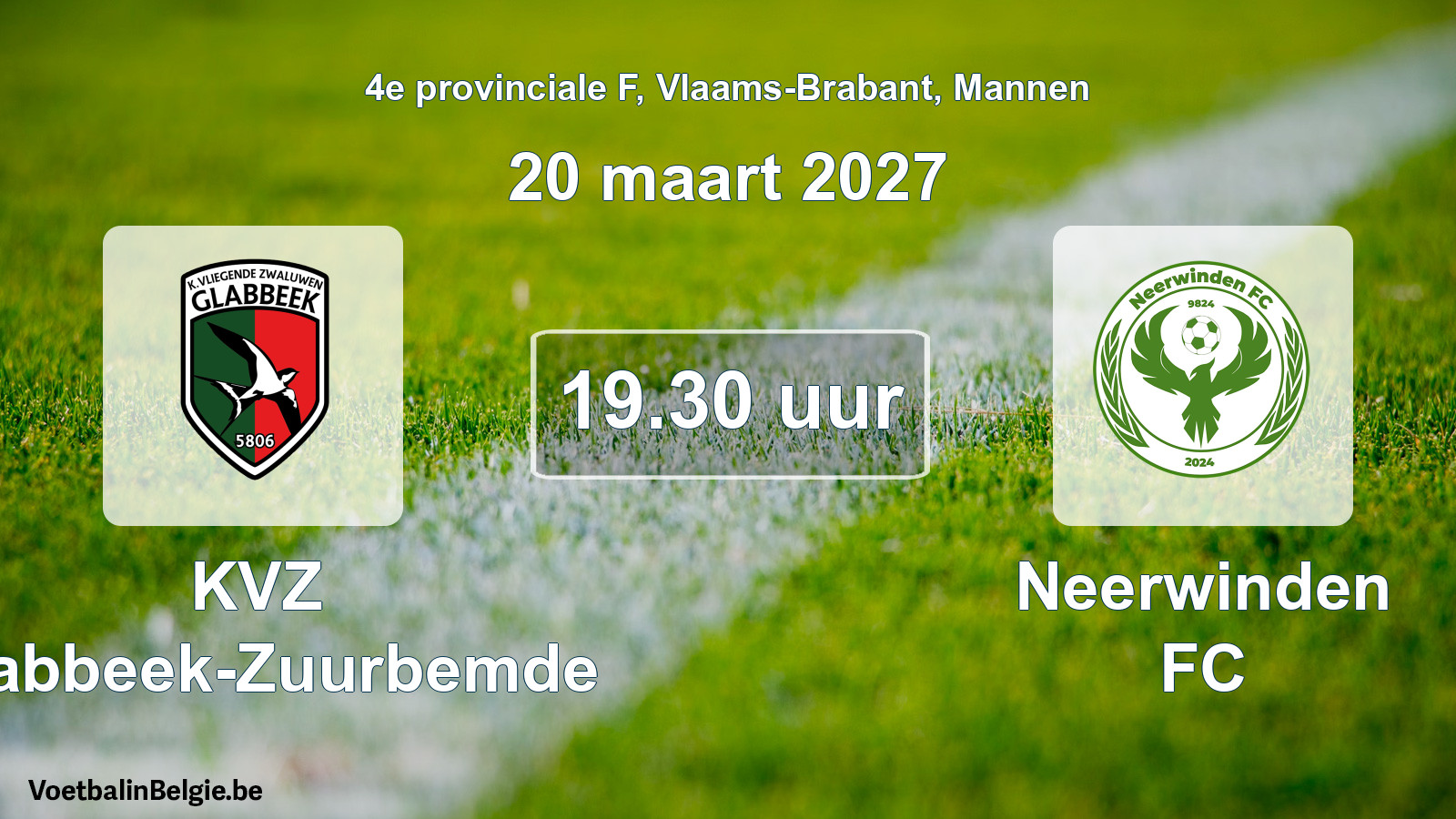 Scheduled match men football: KVZ Glabbeek-Zuurbemde - Neerwinden FC (20 March 2027)