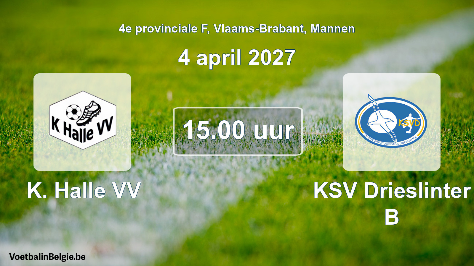 Geplande wedstrijd mannenvoetbal: K. Halle VV - KSV Drieslinter B (4 april 2027)