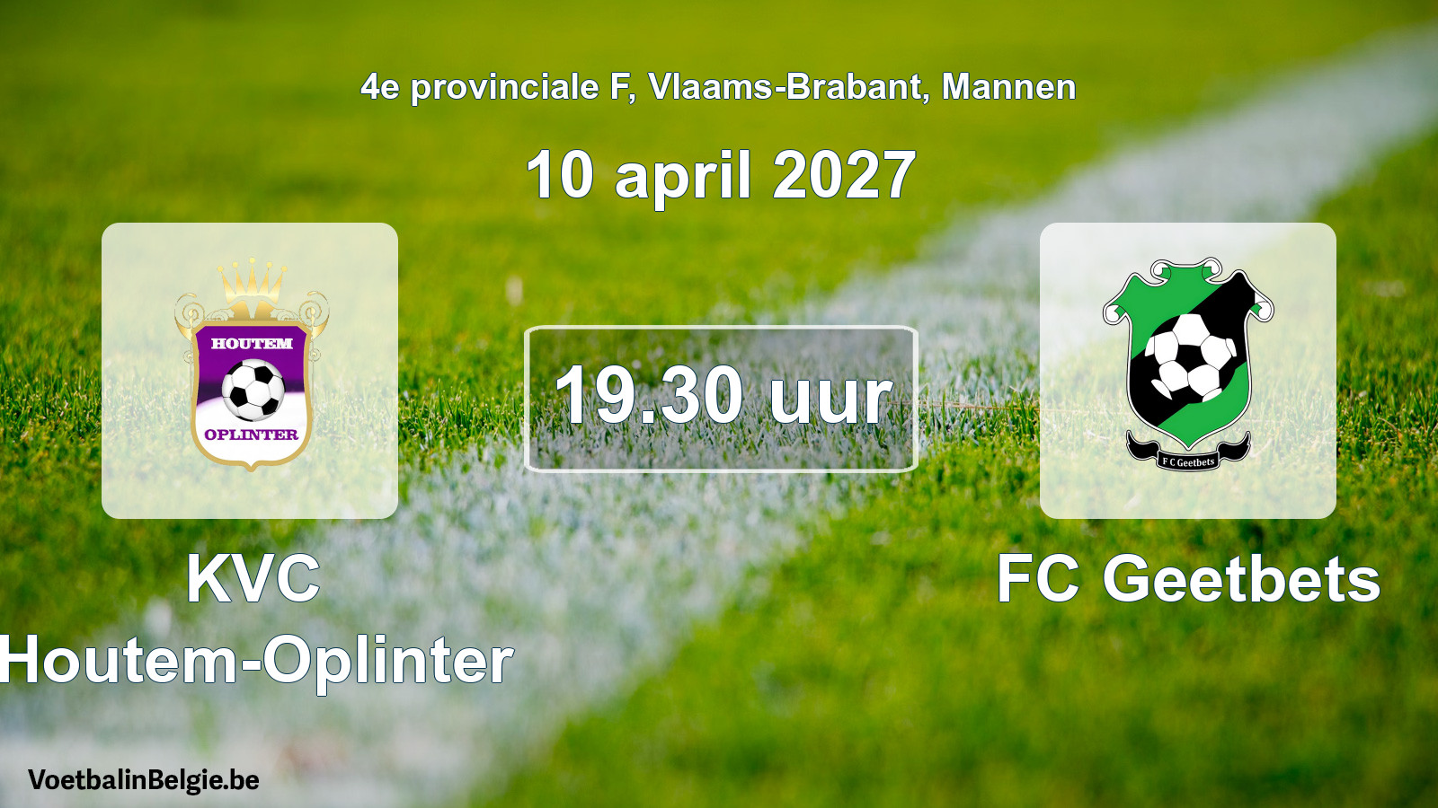 Scheduled match men football: KVC Houtem-Oplinter - FC Geetbets (10 April 2027)