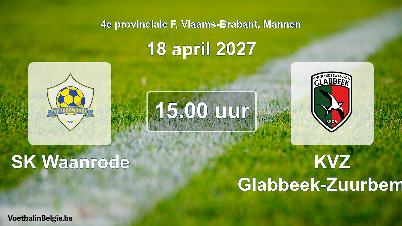 Geplande wedstrijd mannenvoetbal: SK Waanrode - KVZ Glabbeek-Zuurbemde (18 april 2027)