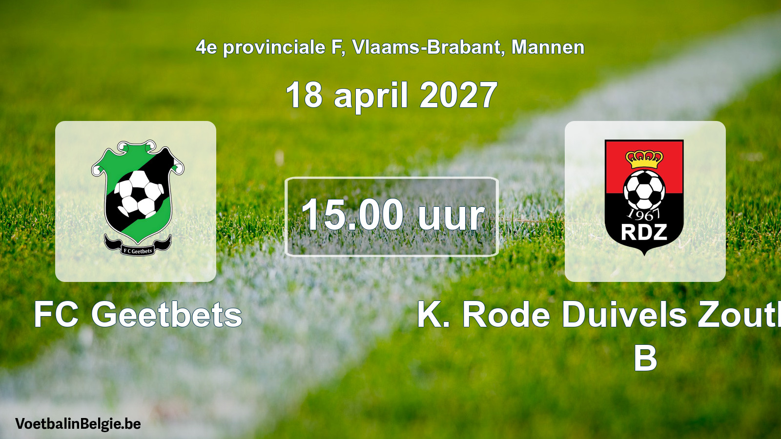 Geplande wedstrijd mannenvoetbal: FC Geetbets - K. Rode Duivels Zoutleeuw B (18 april 2027)