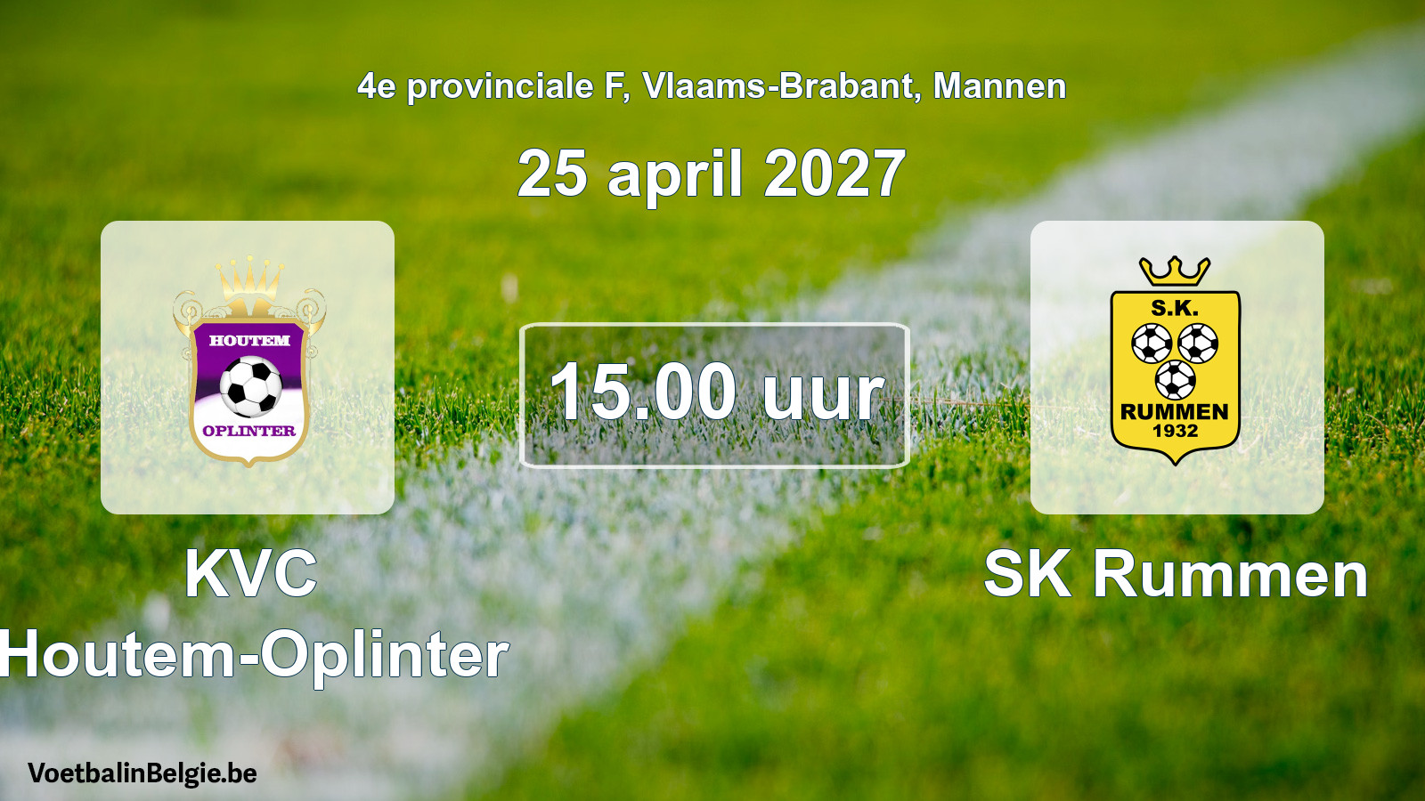 Scheduled match men football: KVC Houtem-Oplinter - SK Rummen (25 April 2027)