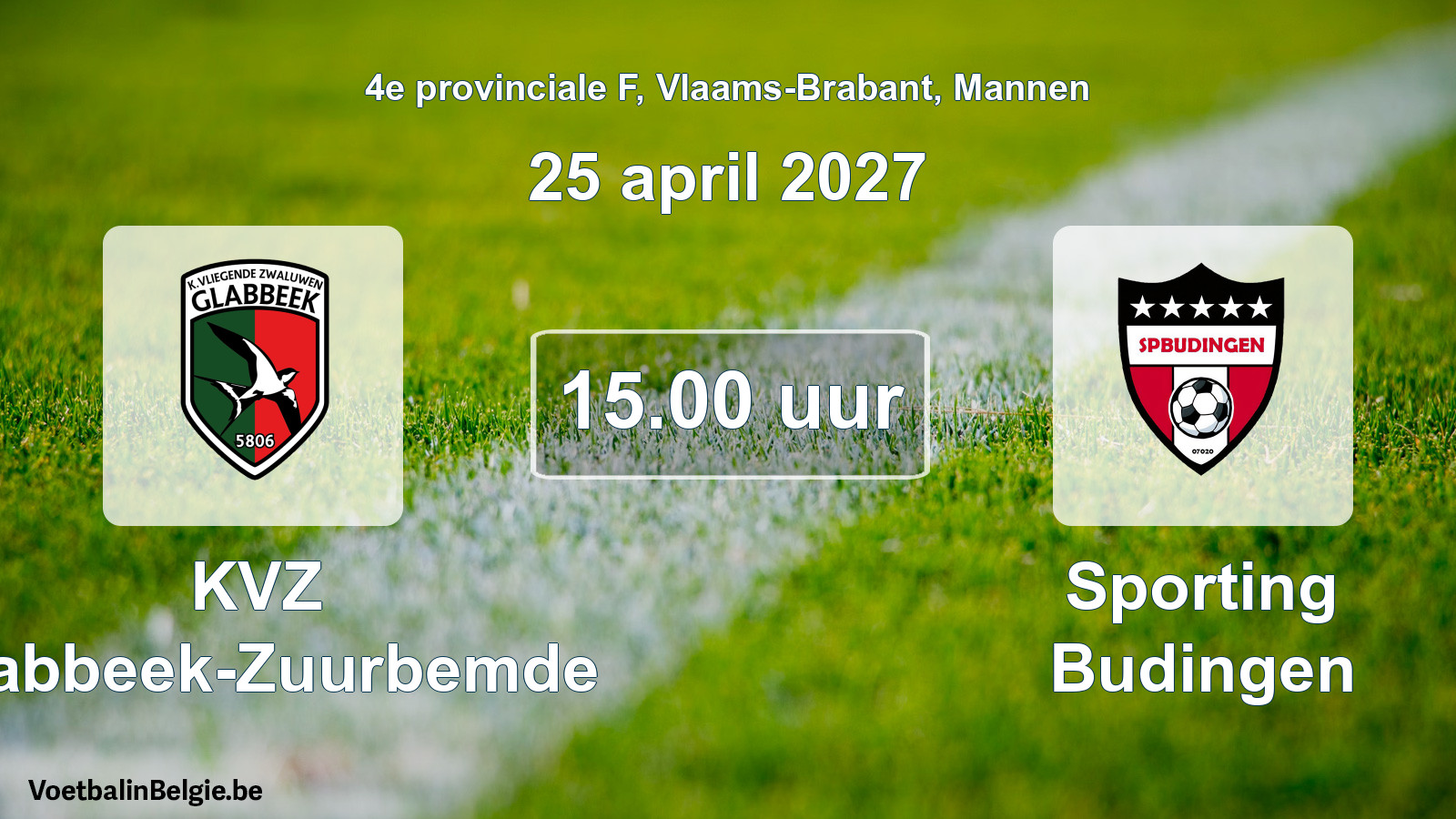 Scheduled match men football: KVZ Glabbeek-Zuurbemde - Sporting Budingen (25 April 2027)