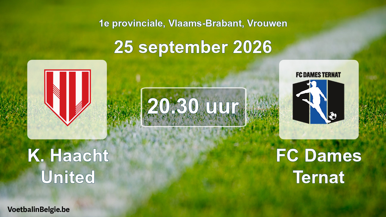 Geplande wedstrijd vrouwenvoetbal: K. Haacht United - FC Dames Ternat (25 september 2026)