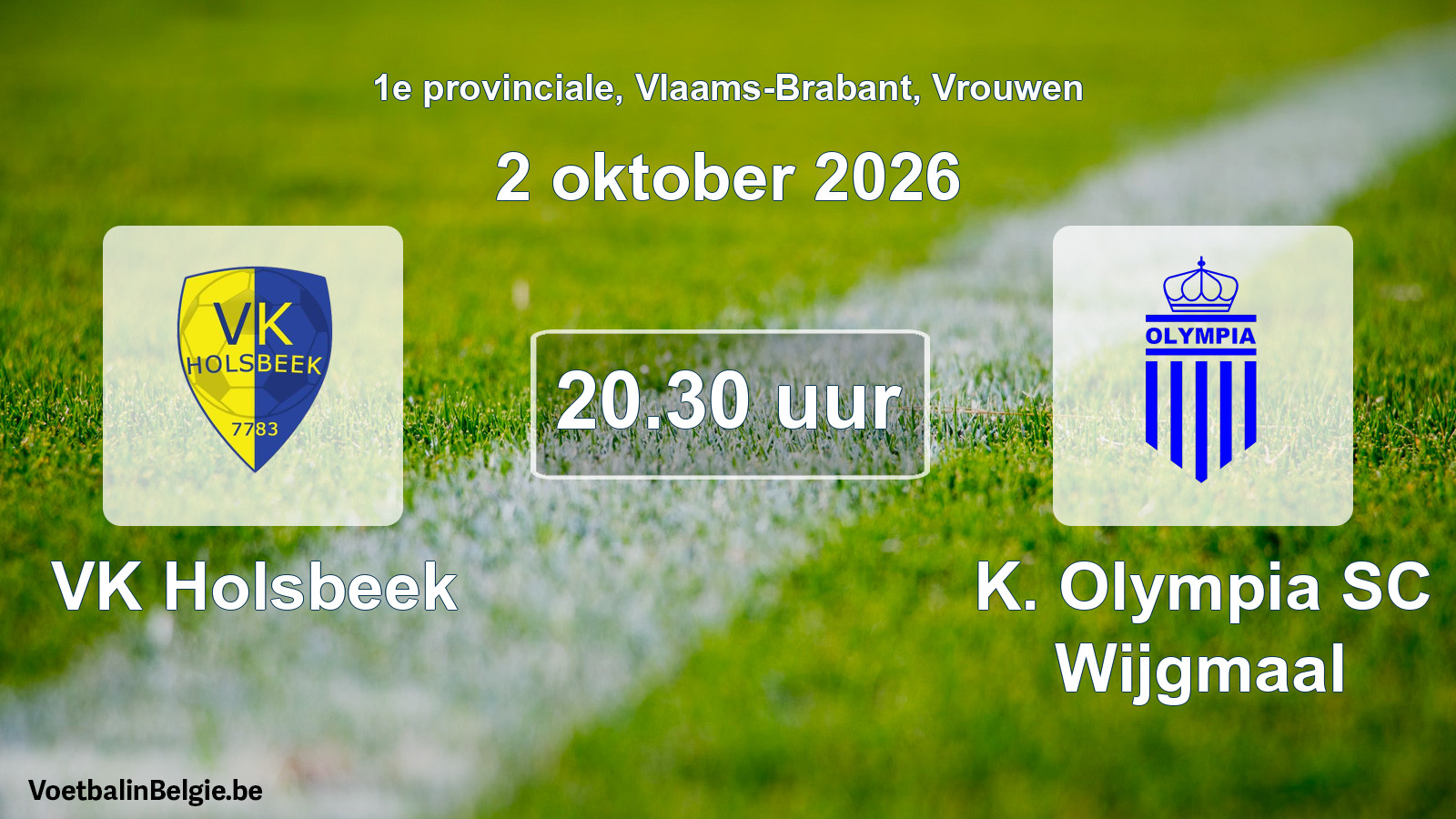 Geplande wedstrijd vrouwenvoetbal: VK Holsbeek - K. Olympia SC Wijgmaal (2 oktober 2026)