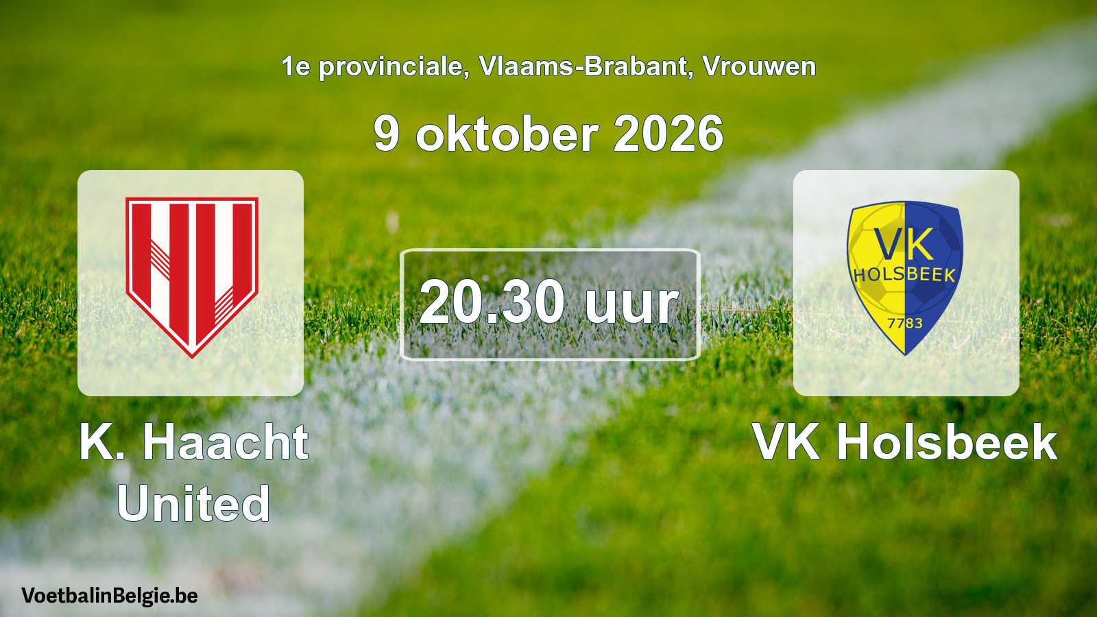 Geplantes Spiel frauen-Fußball: K. Haacht United - VK Holsbeek (9 Oktober 2026)