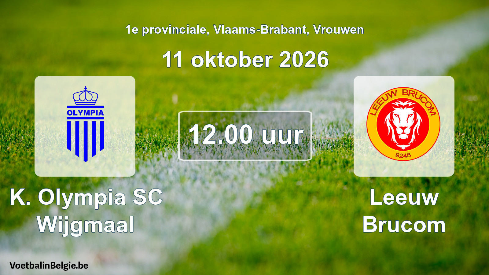 Geplande wedstrijd vrouwenvoetbal: K. Olympia SC Wijgmaal - Leeuw Brucom (11 oktober 2026)