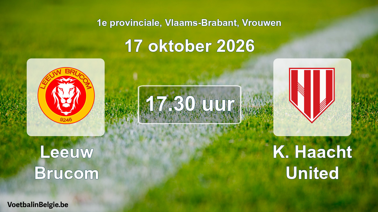 Geplande wedstrijd vrouwenvoetbal: Leeuw Brucom - K. Haacht United (17 oktober 2026)