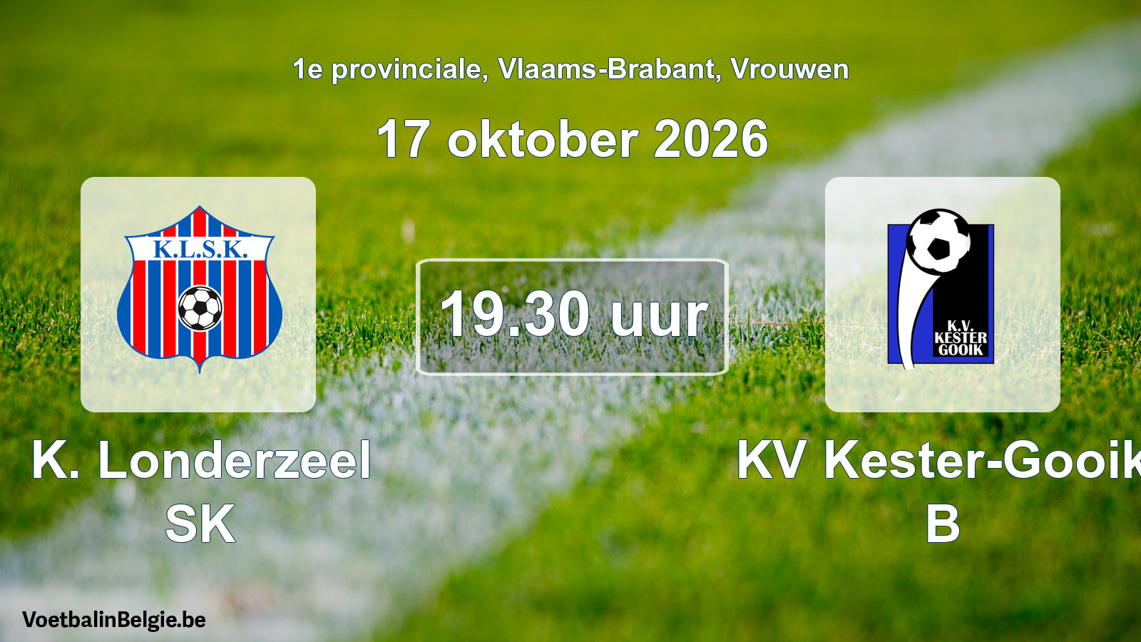 Geplande wedstrijd vrouwenvoetbal: K. Londerzeel SK - KV Kester-Gooik B (17 oktober 2026)