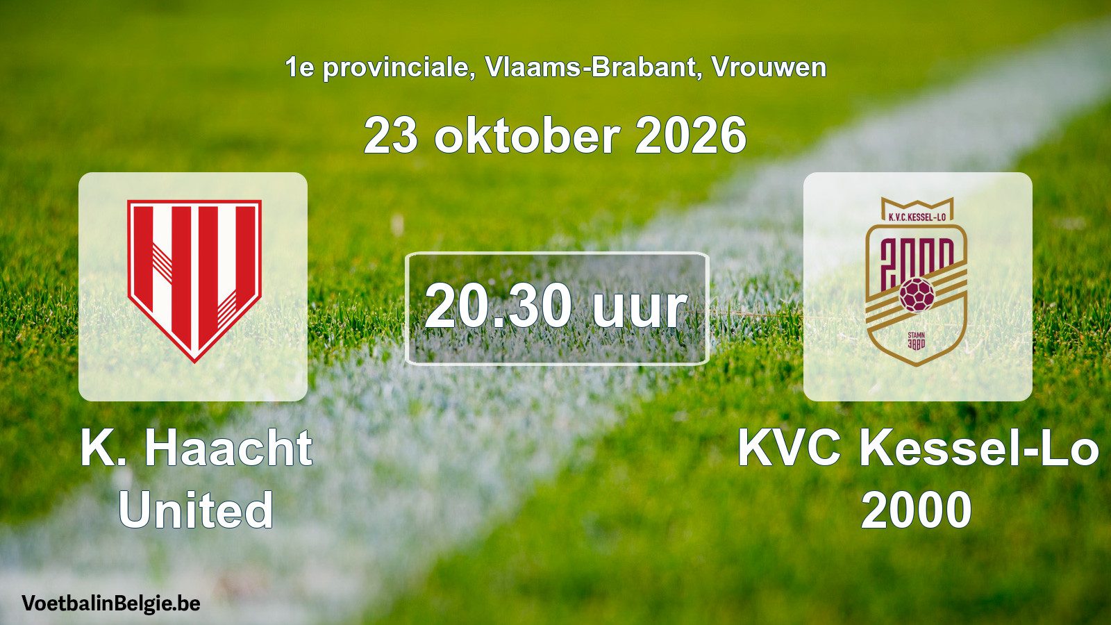 Geplande wedstrijd vrouwenvoetbal: K. Haacht United - KVC Kessel-Lo 2000 (23 oktober 2026)
