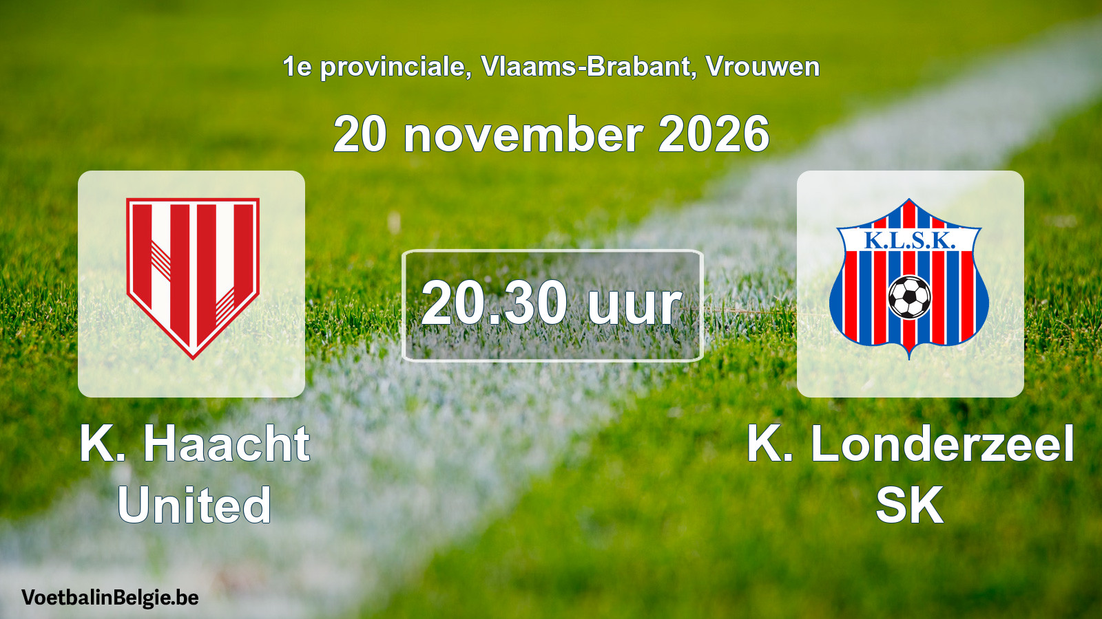 Match prévu football femmes: K. Haacht United - K. Londerzeel SK (20 novembre 2026)