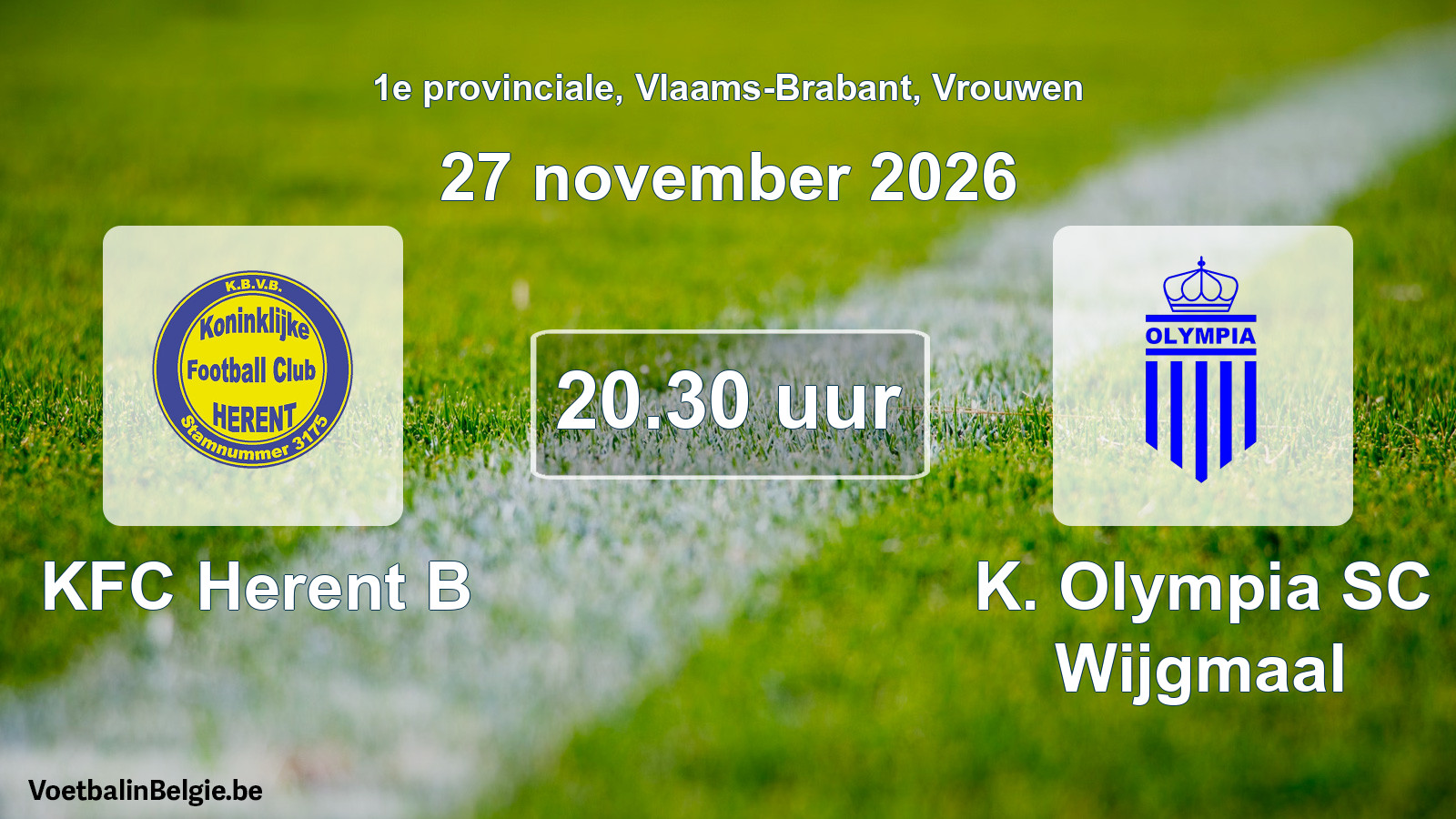 Geplande wedstrijd vrouwenvoetbal: KFC Herent B - K. Olympia SC Wijgmaal (27 november 2026)