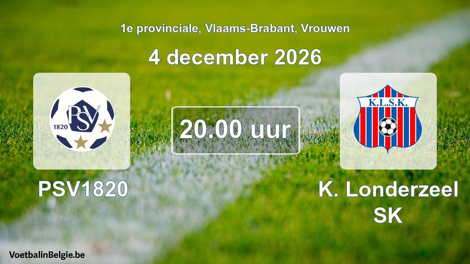 Geplande wedstrijd vrouwenvoetbal: PSV1820 - K. Londerzeel SK (4 december 2026)