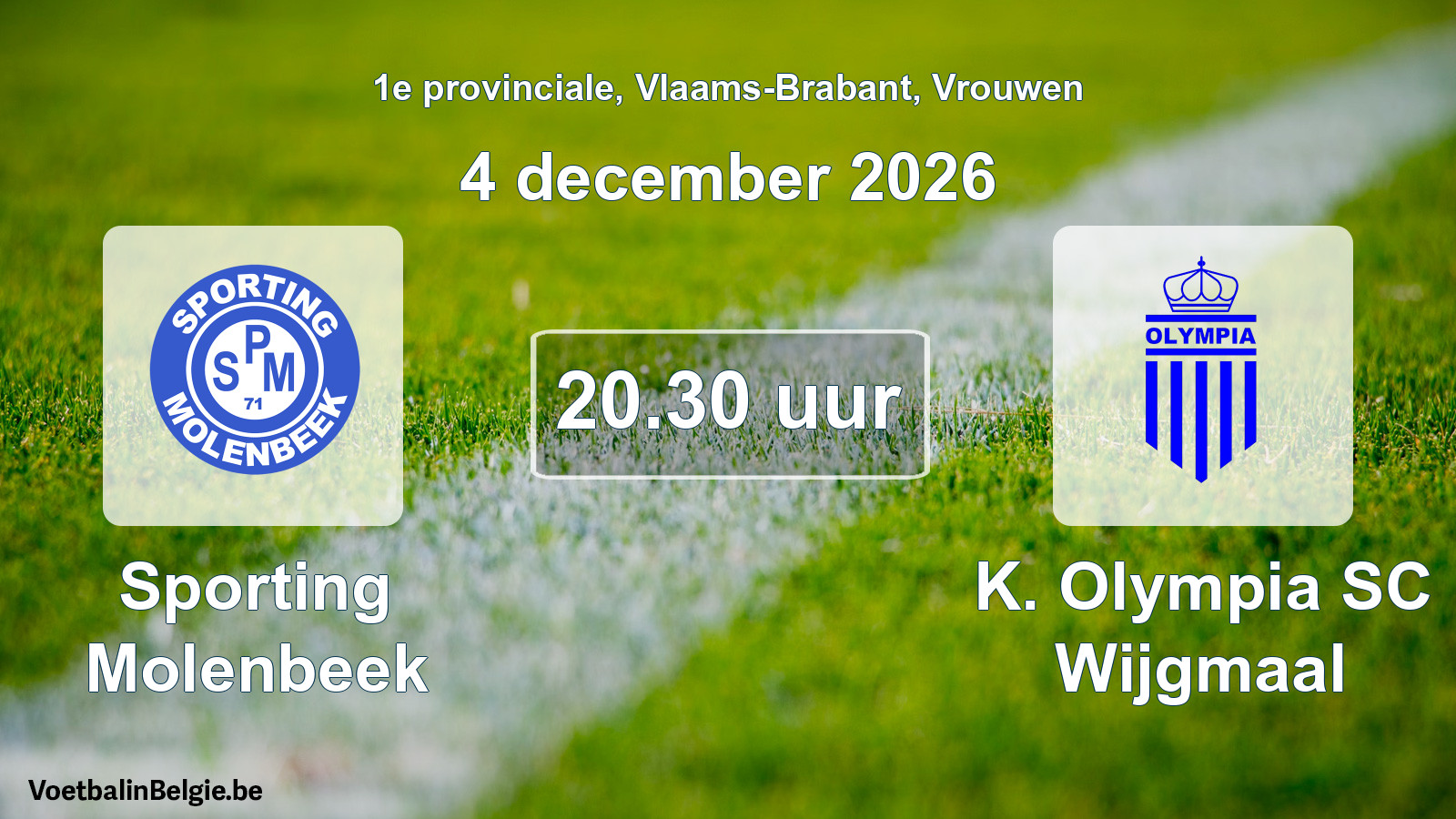 Scheduled match women football: Sporting Molenbeek - K. Olympia SC Wijgmaal (4 December 2026)