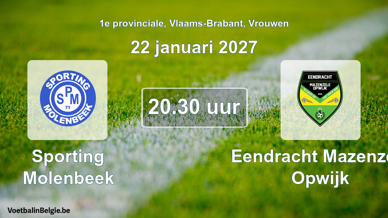 Geplande wedstrijd vrouwenvoetbal: Sporting Molenbeek - Eendracht Mazenzele Opwijk (22 januari 2027)
