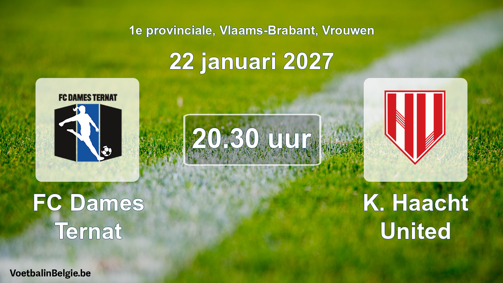 Geplande wedstrijd vrouwenvoetbal: FC Dames Ternat - K. Haacht United (22 januari 2027)