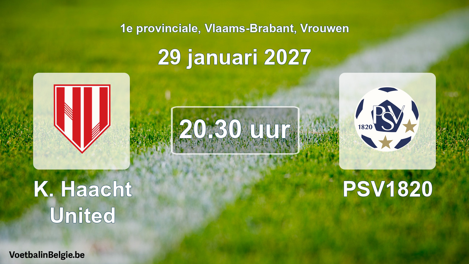 Geplande wedstrijd vrouwenvoetbal: K. Haacht United - PSV1820 (29 januari 2027)