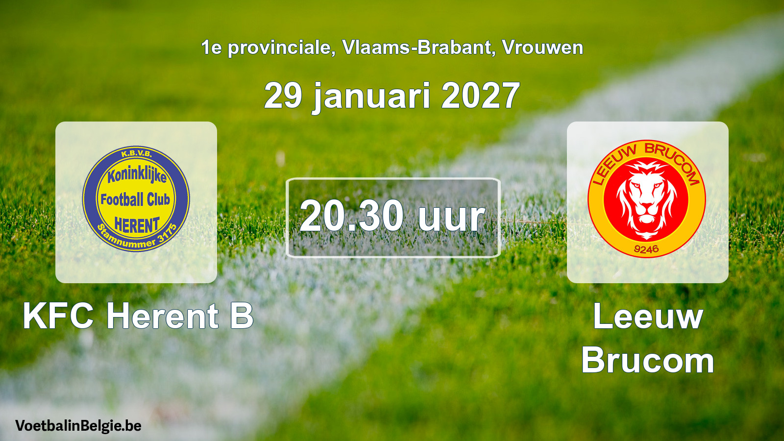 Geplande wedstrijd vrouwenvoetbal: KFC Herent B - Leeuw Brucom (29 januari 2027)