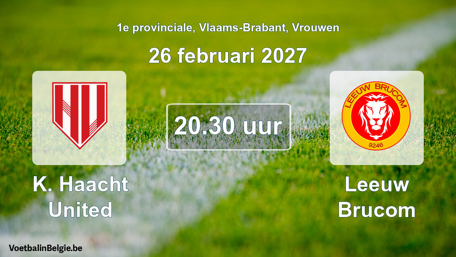 Geplande wedstrijd vrouwenvoetbal: K. Haacht United - Leeuw Brucom (26 februari 2027)