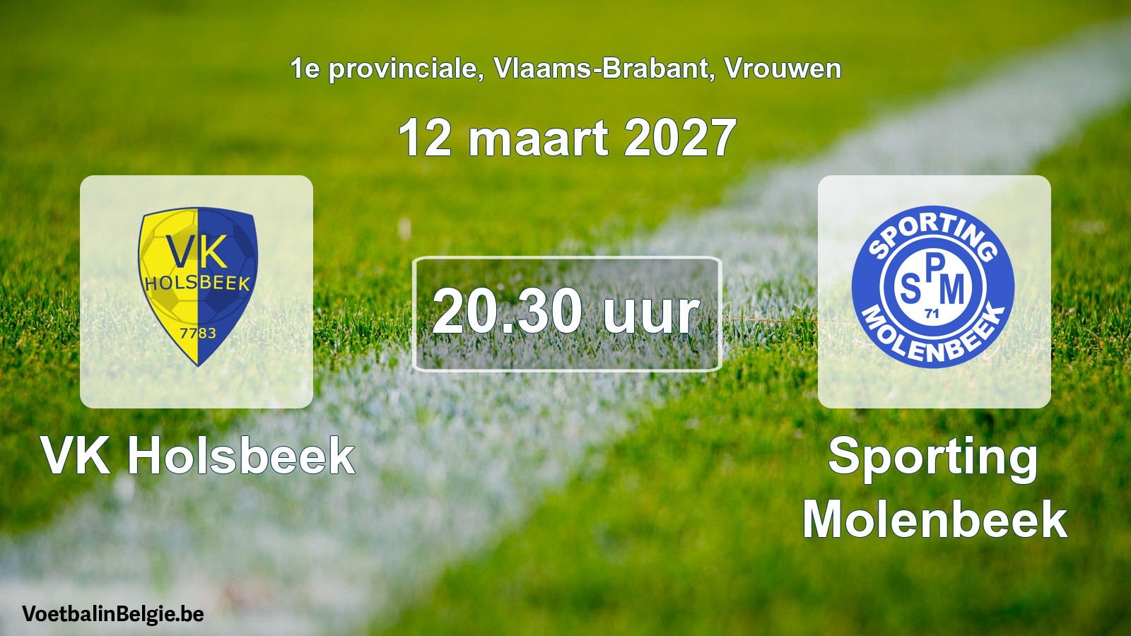 Match prévu football femmes: VK Holsbeek - Sporting Molenbeek (12 mars 2027)