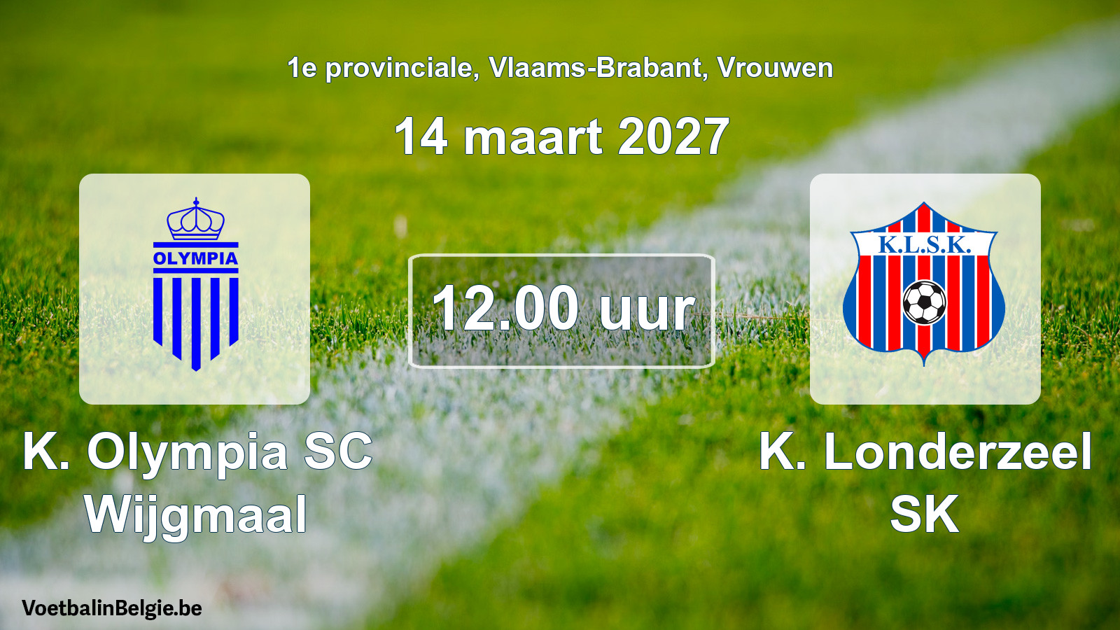 Geplande wedstrijd vrouwenvoetbal: K. Olympia SC Wijgmaal - K. Londerzeel SK (14 maart 2027)