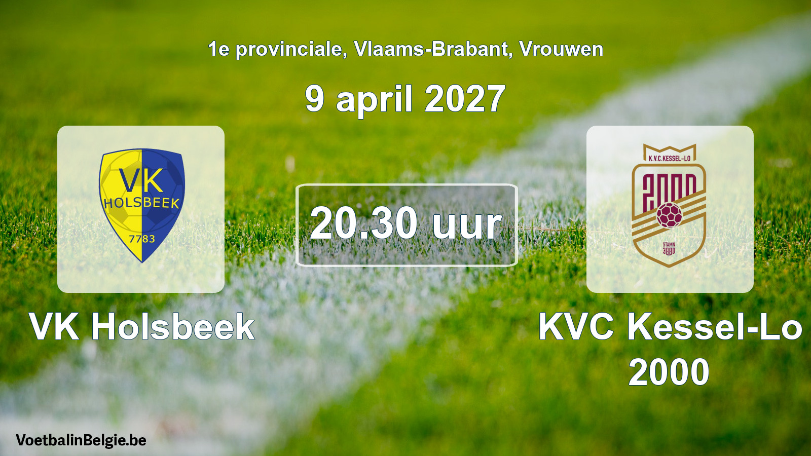 Geplande wedstrijd vrouwenvoetbal: VK Holsbeek - KVC Kessel-Lo 2000 (9 april 2027)