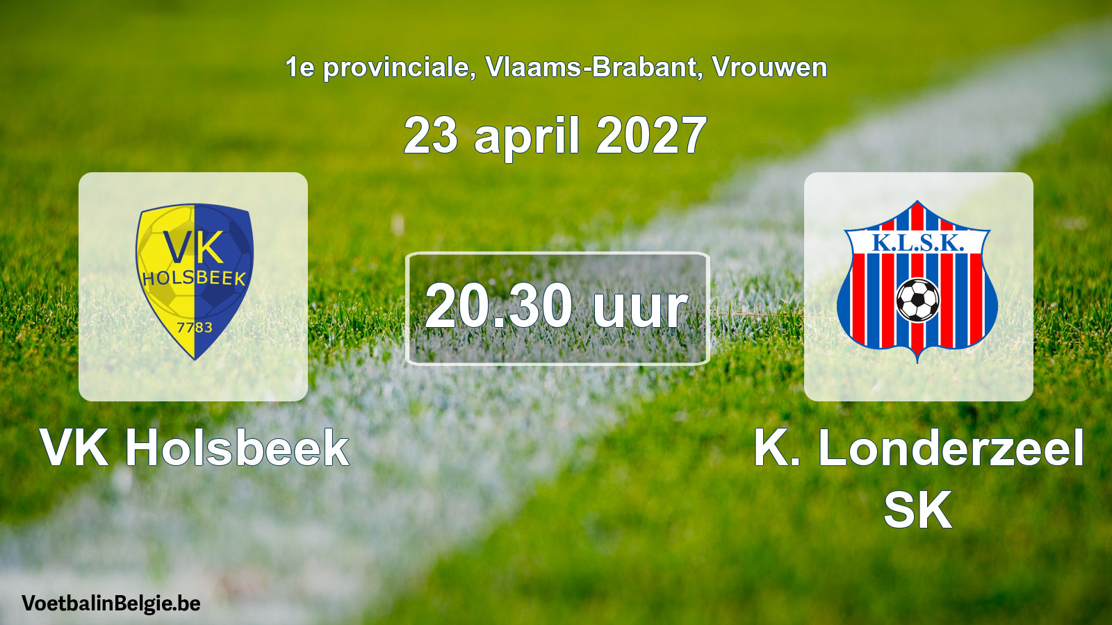 Geplande wedstrijd vrouwenvoetbal: VK Holsbeek - K. Londerzeel SK (23 april 2027)